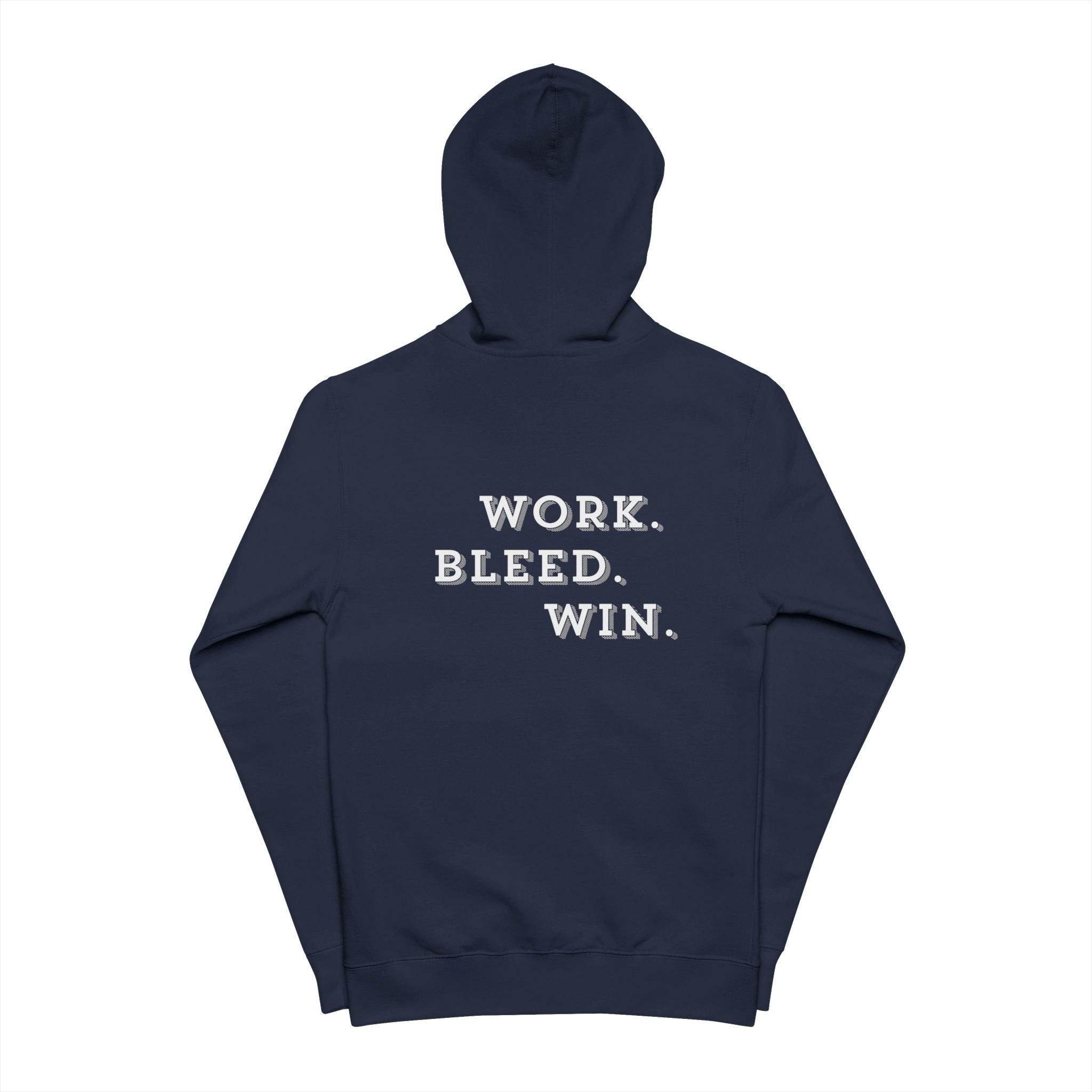 Zip Hoodie — "Work. Bleed. Win." Motivational Zip-Up Hoodie
